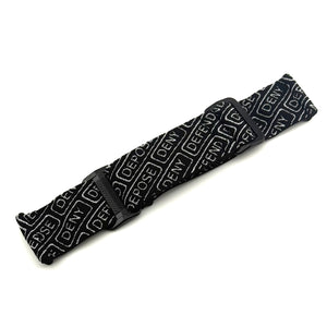 Deny - Defend - Depose strap